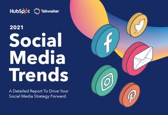 企业出海 - 2021年社交 媒体 十大趋势：以消费者为 策略 中心