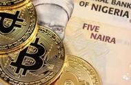 企业出海 - 尼日利亚 企业家 更愿选用比特币而非国家的法定