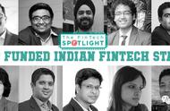 企业出海 - 印度 十大 资金最充足的金融科技创业 公司 